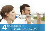 4 Reasons You Need to Drink More Water