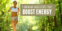 Boost Energy Naturally with 4 Lesser Known Ingredients