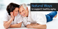 Natural Ways to Support Your Aging Body